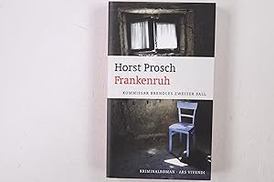 Seller image for FRANKENRUH. Kommissar Brendles zweiter Fall ; Kriminalroman for sale by HPI, Inhaber Uwe Hammermller