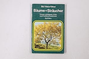 Bild des Verkufers fr BUME UND STRUCHER. unsere wichtigsten Arten nach Farbfotos bestimmen zum Verkauf von HPI, Inhaber Uwe Hammermller