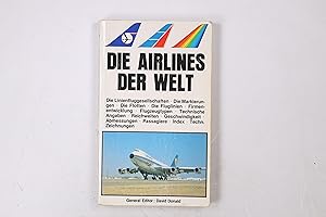 Seller image for DIE AIRLINES DER WELT. d. Linienfluggesellschaften, d. Markierungen, d. Flotten for sale by HPI, Inhaber Uwe Hammermller