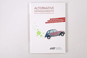 Immagine del venditore per ALTERNATIVE ANTRIEBSKONZEPTE BEI SICH WANDELNDEN MOBILITAETSSTILEN. Tagungsbeitraege vom 08. und 09. Maerz 2012 am KIT, Karlsruhe venduto da HPI, Inhaber Uwe Hammermller