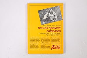 Seller image for UMWELT SPIELEND ENTDECKEN. ein Arbeitsbuch fr Kindergarten, Hort und Grundschule for sale by HPI, Inhaber Uwe Hammermller