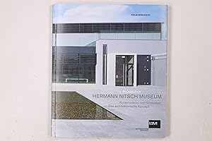 HERMANN-NITSCH-MUSEUM. Kontemplation und Sinnlichkeit - das architektonische Konzept