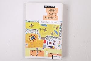 Bild des Verkufers fr LEBEN TRIFFT STERBEN. Geschichten einer Reise zum Verkauf von HPI, Inhaber Uwe Hammermller