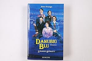 DANUBIO BLU. STRAUSS DYNASTY ROMANZI RUSCONI.