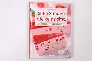 Seller image for SSSE SNDEN DIE KEINE SIND. fettarm backen for sale by HPI, Inhaber Uwe Hammermller