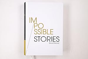 IMPOSSIBLE STORIES.