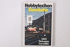 Bild des Verkufers fr HOBBYLEXIKON EISENBAHN. zum Verkauf von HPI, Inhaber Uwe Hammermller