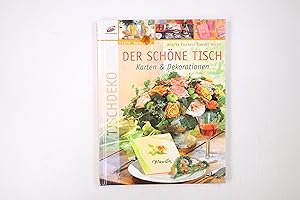 Seller image for DER SCHNE TISCH. Karten & Dekorationen for sale by HPI, Inhaber Uwe Hammermller