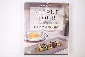Bild des Verkufers fr STERNETOUR. eine kulinarische Reise durch Baden-Wrttemberg zum Verkauf von HPI, Inhaber Uwe Hammermller