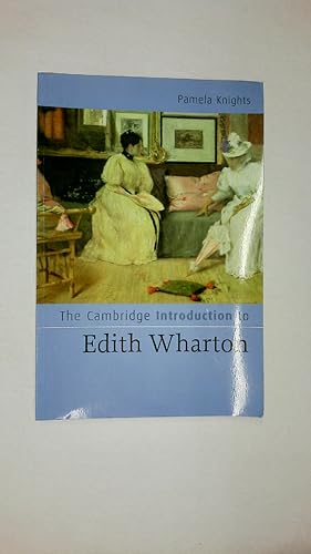 Immagine del venditore per THE CAMBRIDGE INTRODUCTION TO EDITH WHARTON CAMBRIDGE INTRODUCTIONS TO LITERATURE. venduto da HPI, Inhaber Uwe Hammermller