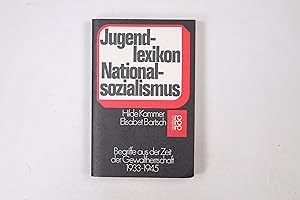 Bild des Verkufers fr JUGENDLEXIKON NATIONALSOZIALISMUS. Begriffe aus d. Zeit d. Gewaltherrschaft 1933 - 1945 zum Verkauf von HPI, Inhaber Uwe Hammermller