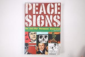 Seller image for PEACE SIGNS. The Anti-War Movement Illustrated for sale by HPI, Inhaber Uwe Hammermller