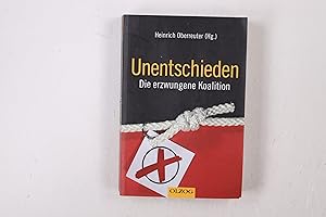 Seller image for UNENTSCHIEDEN. die erzwungene Koalition for sale by HPI, Inhaber Uwe Hammermller