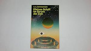 Seller image for KLEINES SCHIFF IM STROM DER ZEIT. Science-Fiction-Roman = The ship that sailed the time stream for sale by HPI, Inhaber Uwe Hammermller