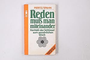 Bild des Verkufers fr REDEN MUSS MAN MITEINANDER. Kontakt - d. Schlssel zum persnl. Glck ; Begleitbuch zur Fernseh-Serie zum Verkauf von HPI, Inhaber Uwe Hammermller