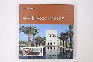 Bild des Verkufers fr BEST DESIGNED WELLNESS HOTELS. zum Verkauf von HPI, Inhaber Uwe Hammermller