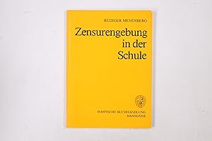 Bild des Verkufers fr ZENSURENGEBUNG IN DER SCHULE. e. Einf. in d. Schlerbeurteilung unter schulrechtl. Gesichtspunkten fr Lehrer, Eltern u. Schler zum Verkauf von HPI, Inhaber Uwe Hammermller