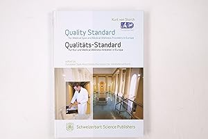 QUALITY STANDARD FOR MEDICAL SPAS AND MEDICAL WELLNESS PROVIDERS IN EUROPE. = Qualitäts-Standard ...