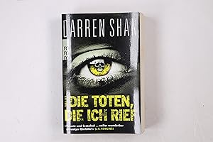 Seller image for DIE TOTEN, DIE ICH RIEF. Thriller for sale by HPI, Inhaber Uwe Hammermller