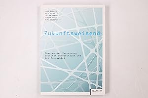 Imagen del vendedor de ZUKUNFTSWEISEND. Chancen der Vernetzung zwischen Sdwestfalen und dem Ruhrgebiet a la venta por HPI, Inhaber Uwe Hammermller