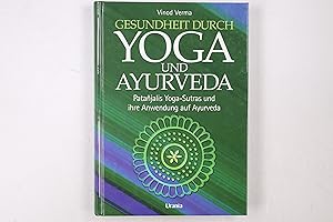 Bild des Verkufers fr GESUNDHEIT DURCH YOGA UND YURVEDA. Patajalis Yoga-Stras und ihre Anwendung auf yurveda zum Verkauf von HPI, Inhaber Uwe Hammermller