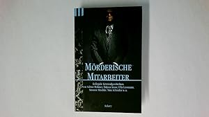Seller image for MRDERISCHE MITARBEITER. kollegiale Kriminalgeschichten for sale by HPI, Inhaber Uwe Hammermller