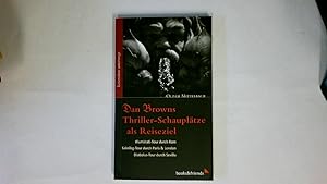 Imagen del vendedor de DAN BROWNS THRILLER-SCHAUPLTZE ALS REISEZIEL. Illuminati-Tour durch Rom, Sakrileg-Tour durch Paris & London, Diabolus-Tour durch Sevilla a la venta por HPI, Inhaber Uwe Hammermller