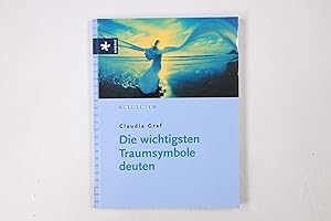 Seller image for DIE WICHTIGSTEN TRAUMSYMBOLE DEUTEN. for sale by HPI, Inhaber Uwe Hammermller