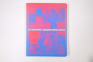Seller image for BY THE PEOPLE. designing a better America for sale by HPI, Inhaber Uwe Hammermller
