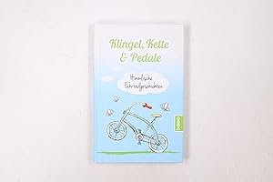 Bild des Verkufers fr KLINGEL, KETTE & PEDALE. himmlische Fahrradgeschichten zum Verkauf von HPI, Inhaber Uwe Hammermller