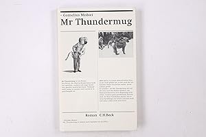 Seller image for MR. THUNDERMUG. Roman for sale by HPI, Inhaber Uwe Hammermller