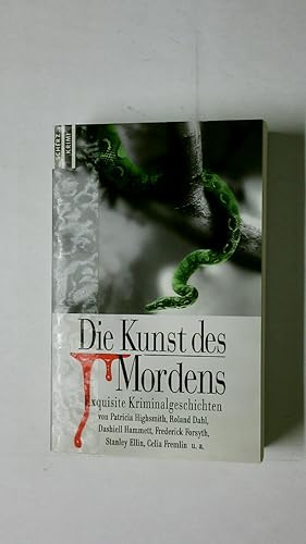 Bild des Verkufers fr DIE KUNST DES MORDENS. exquisite Kriminalgeschichten zum Verkauf von HPI, Inhaber Uwe Hammermller