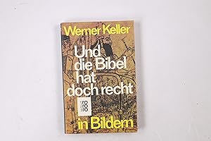 Bild des Verkufers fr UND DIE BIBEL HAT DOCH RECHT IN BILDERN. zum Verkauf von HPI, Inhaber Uwe Hammermller