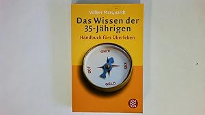 Immagine del venditore per DAS WISSEN DER 35-JHRIGEN. Handbuch frs berleben venduto da HPI, Inhaber Uwe Hammermller