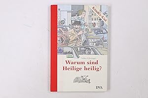 Seller image for WARUM SIND HEILIGE HEILIG?. for sale by HPI, Inhaber Uwe Hammermller