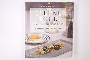 Bild des Verkufers fr STERNETOUR. eine kulinarische Reise durch Baden-Wrttemberg zum Verkauf von HPI, Inhaber Uwe Hammermller