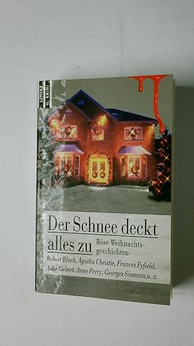 Bild des Verkufers fr DER SCHNEE DECKT ALLES ZU. bse Weihnachtsgeschichten zum Verkauf von HPI, Inhaber Uwe Hammermller