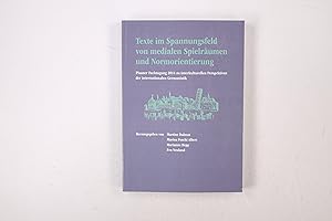 Seller image for TEXTE IM SPANNUNGSFELD VON MEDIALEN SPIELRUMEN UND NORMORIENTIERUNG. Pisaner Fachtagung 2014 zu Interkulturellen Perspektiven der Internationalen Germanistik for sale by HPI, Inhaber Uwe Hammermller