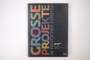 Bild des Verkufers fr GROSSE PROJEKTE IN DEUTSCHEN STDTEN. Stadtentwicklung 1990 -> 2009 zum Verkauf von HPI, Inhaber Uwe Hammermller