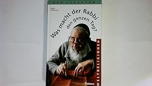 Seller image for WAS MACHT DER RABBI DEN GANZEN TAG?. das Judentum for sale by HPI, Inhaber Uwe Hammermller
