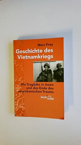 Bild des Verkufers fr GESCHICHTE DES VIETNAMKRIEGS. die Tragdie in Asien und das Ende des amerikanischen Traums zum Verkauf von HPI, Inhaber Uwe Hammermller