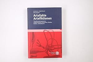 Imagen del vendedor de ARTEFACTS, ARTEFICTIONS. crossovers between contemporary literatures, media, arts and architectures = Artefakte, Artefiktionen ; for Christian W. Thomsen on the occasion of his 60th birthday a la venta por HPI, Inhaber Uwe Hammermller