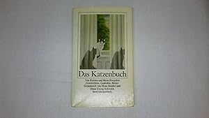 Seller image for DAS KATZENBUCH. von Katzen und ihren Freunden ; Geschichten, Gedichte, Bilder for sale by HPI, Inhaber Uwe Hammermller