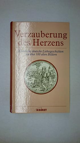 Bild des Verkufers fr VERZAUBERUNG DES HERZENS. klassische deutsche Liebesgeschichten zum Verkauf von HPI, Inhaber Uwe Hammermller