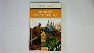 Bild des Verkufers fr MOZART AUF DER REISE NACH PRAG. eine Novelle zum Verkauf von HPI, Inhaber Uwe Hammermller