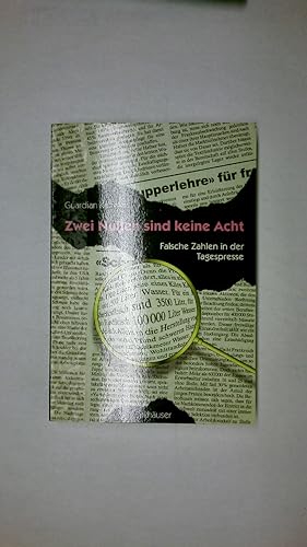Imagen del vendedor de ZWEI NULLEN SIND KEINE ACHT. falsche Zahlen in der Tagespresse a la venta por HPI, Inhaber Uwe Hammermller