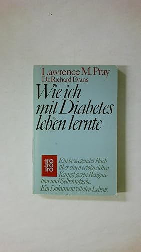 Seller image for WIE ICH MIT DIABETES LEBEN LERNTE. for sale by HPI, Inhaber Uwe Hammermller