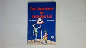 Imagen del vendedor de ZWEI AMERIKANER IM DEUTSCHEN EXIL. a la venta por HPI, Inhaber Uwe Hammermller