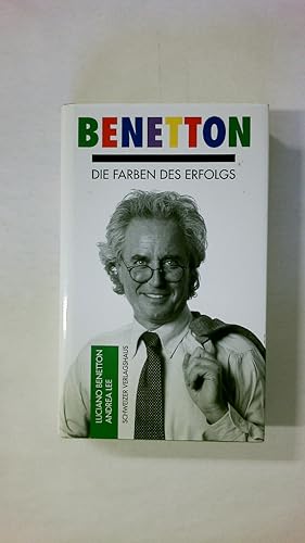Imagen del vendedor de BENETTON. die Farben des Erfolgs a la venta por HPI, Inhaber Uwe Hammermller