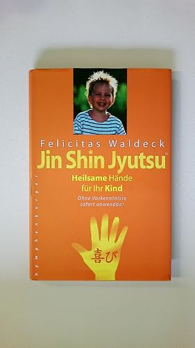 JIN SHIN JYUTSU. Heile dein Kind mit deinen Händen